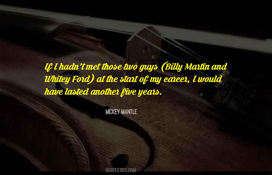 Mickey Mantle's Quotes #690534