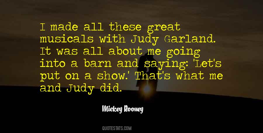 Mickey Rooney Judy Garland Quotes #1768936