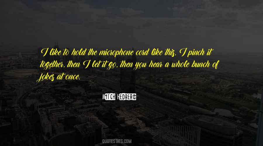 Microphone Quotes #1644202