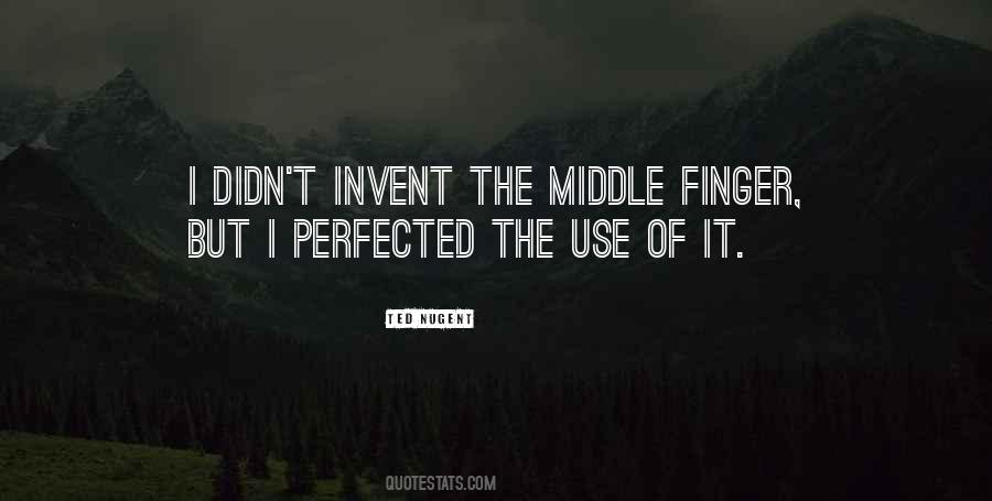 Middle Fingers Up Quotes #1359103