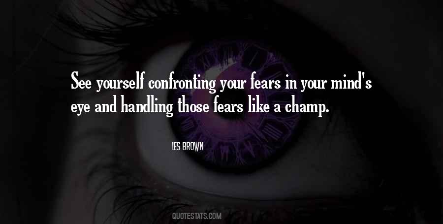 Quotes About Confronting #1696460