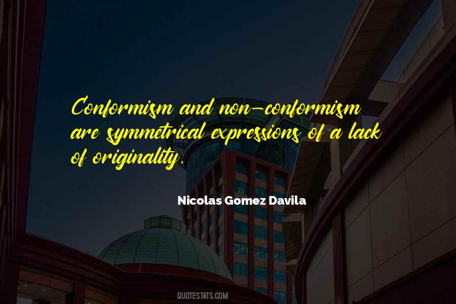Quotes About Conformism #210598