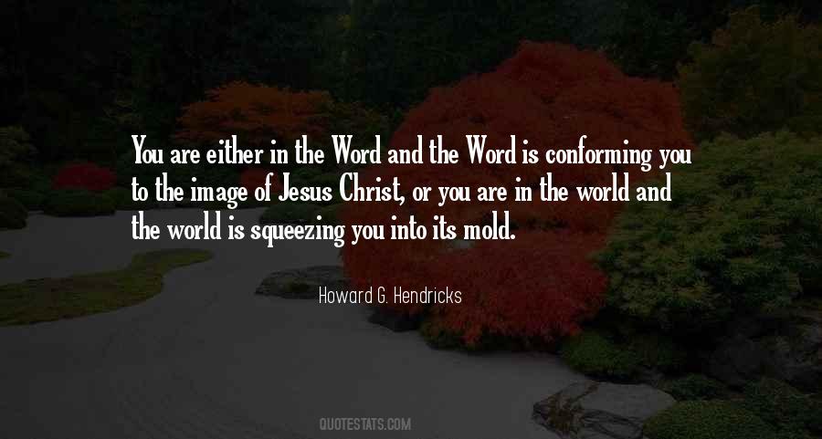 Quotes About Conforming To The World #1003528