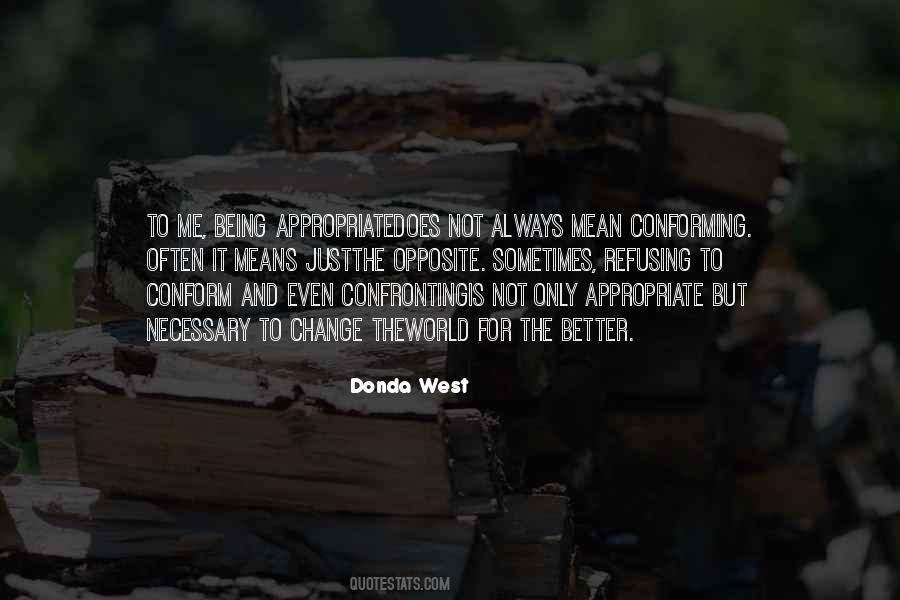 Quotes About Conforming To The World #947124