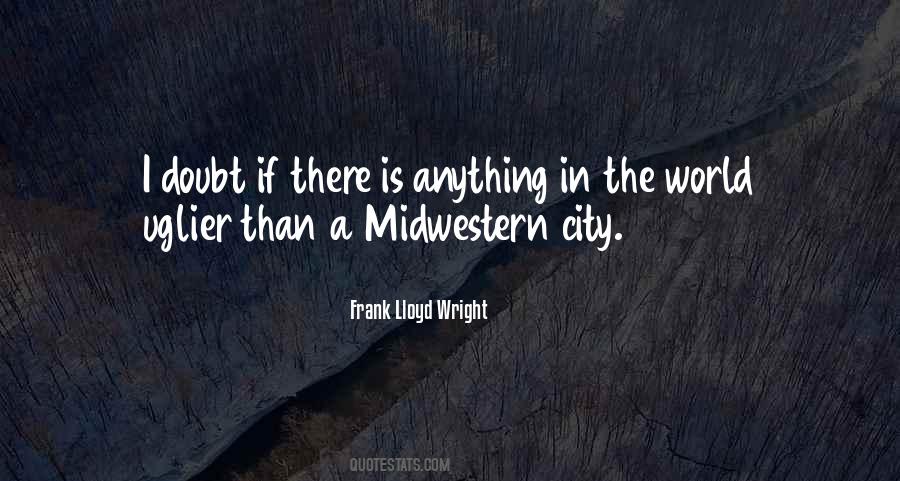 Midwestern Quotes #1376998