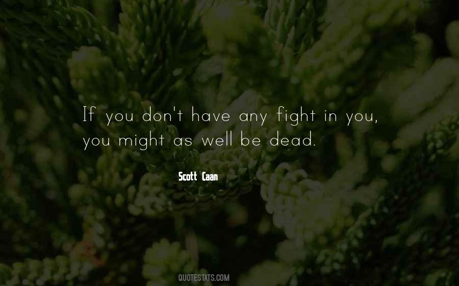 Might As Well Be Dead Quotes #1848666