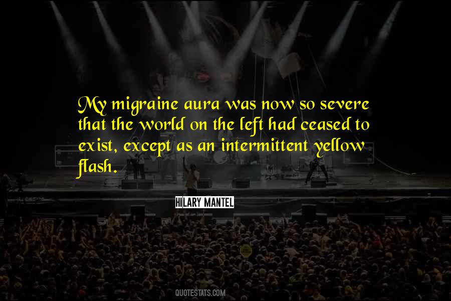 Migraine Aura Quotes #290875