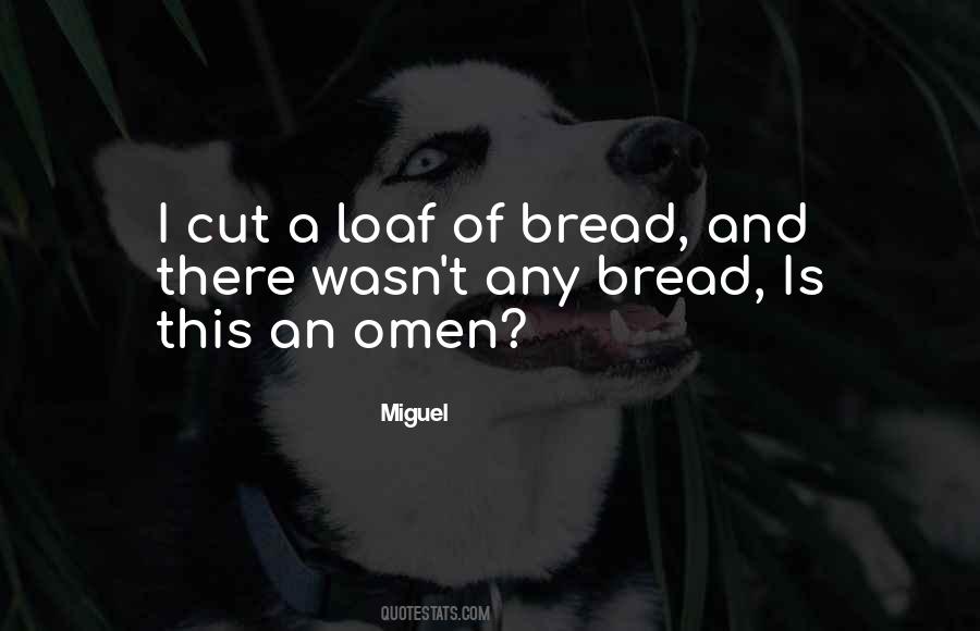 Miguel All I Want Is You Quotes #34612