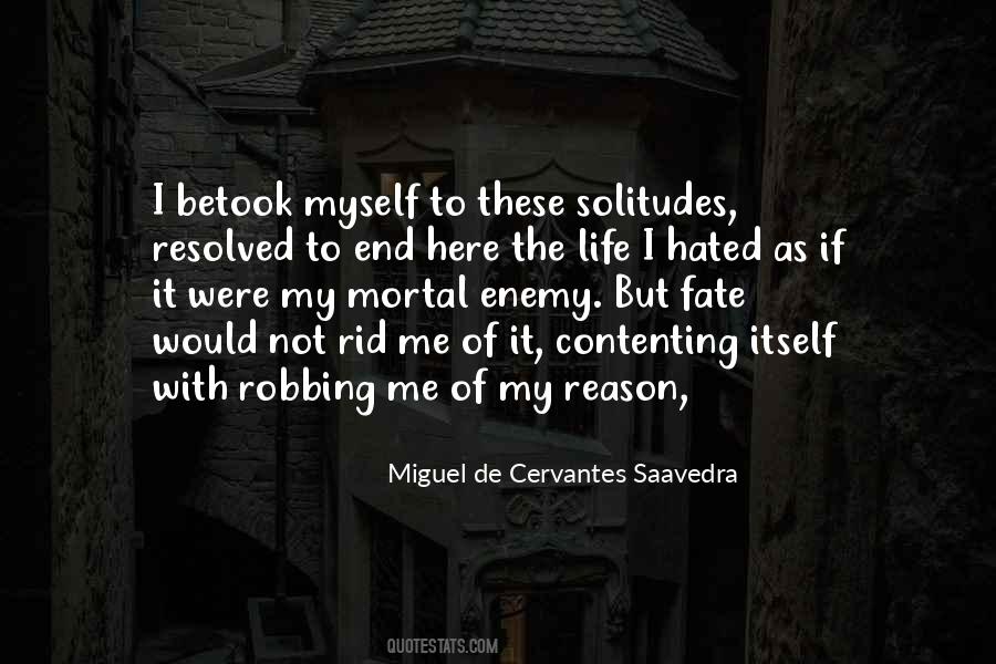 Miguel Cervantes Saavedra Quotes #109282