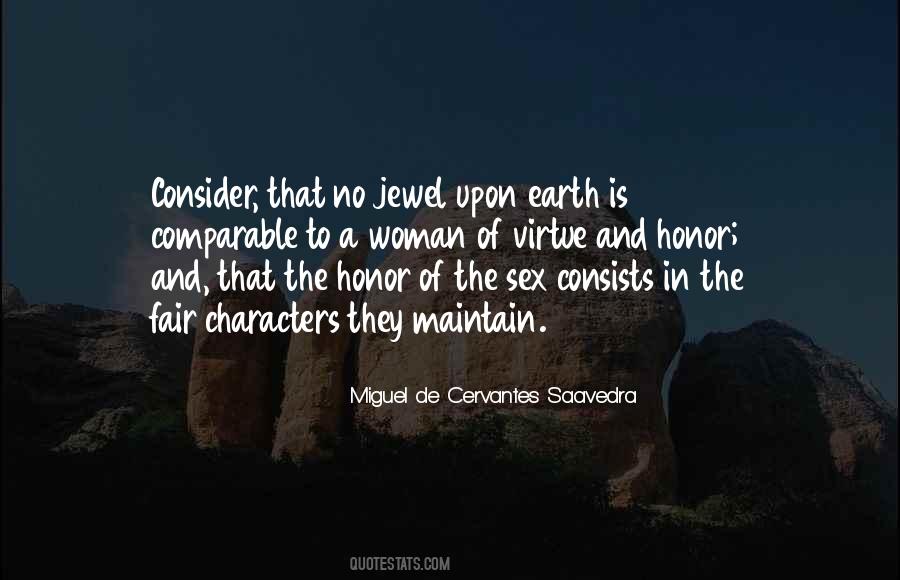 Miguel Cervantes Saavedra Quotes #262942