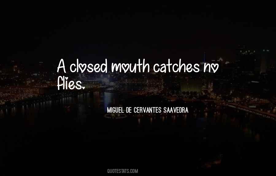 Miguel Cervantes Saavedra Quotes #301780