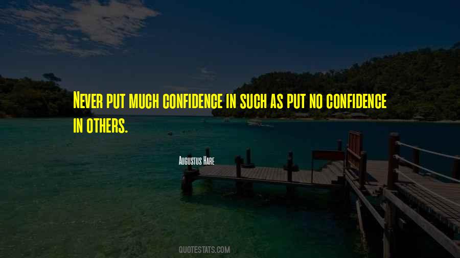 Quotes About Confidence In Others #55212