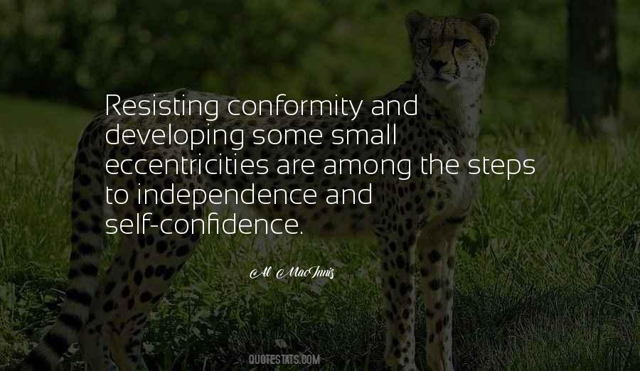 Quotes About Confidence And Independence #940924