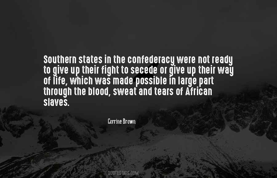 Quotes About Confederacy #243477