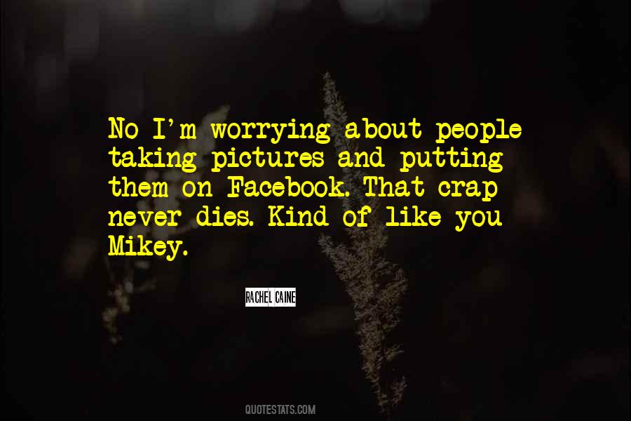 Mikey Quotes #1110450