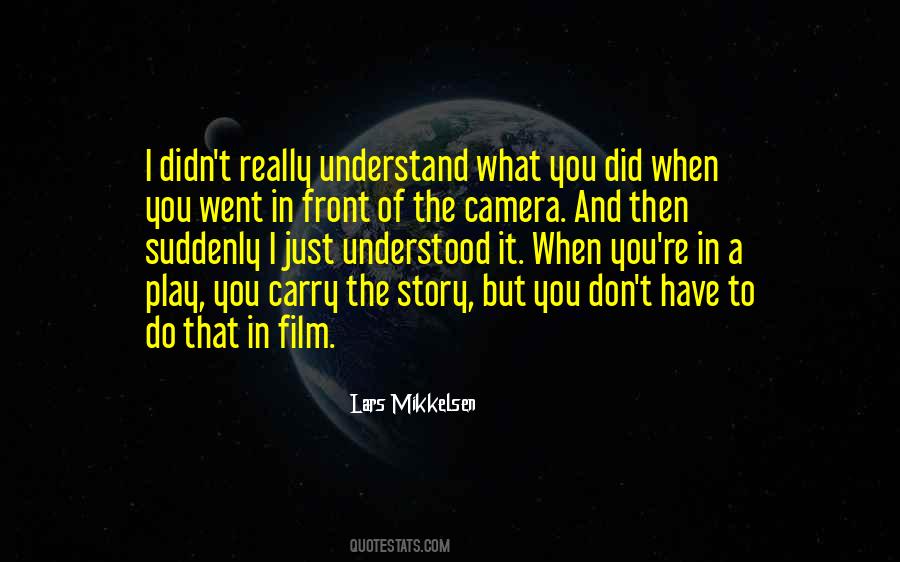 Mikkelsen Quotes #1165519