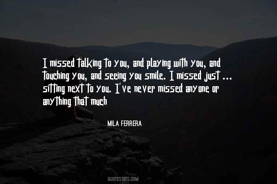 Mila J Quotes #89462