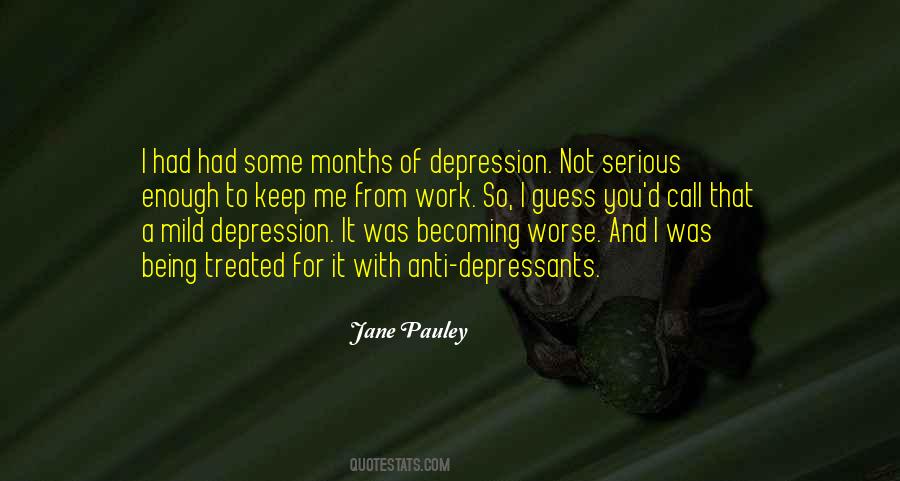 Mild Depression Quotes #1490375