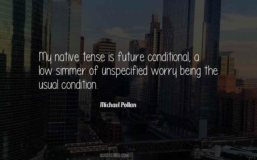 Quotes About Conditional #1352058