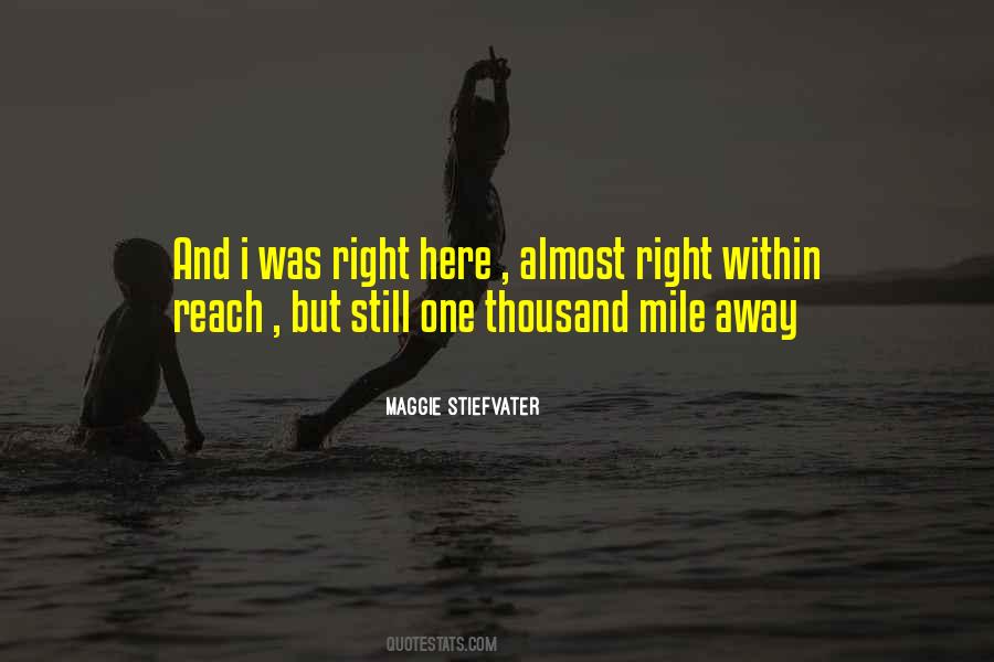 Miles And Miles Away Quotes #143719