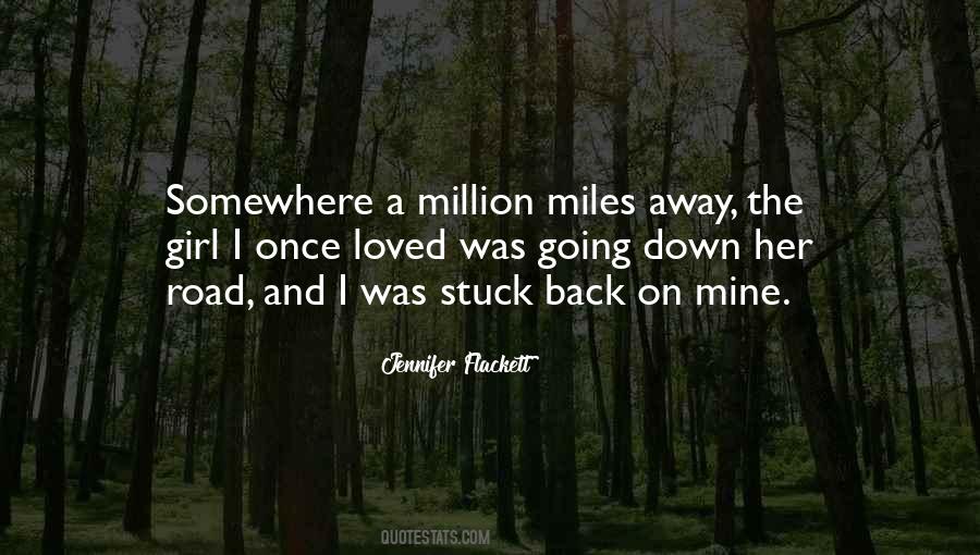 Miles And Miles Away Quotes #21010