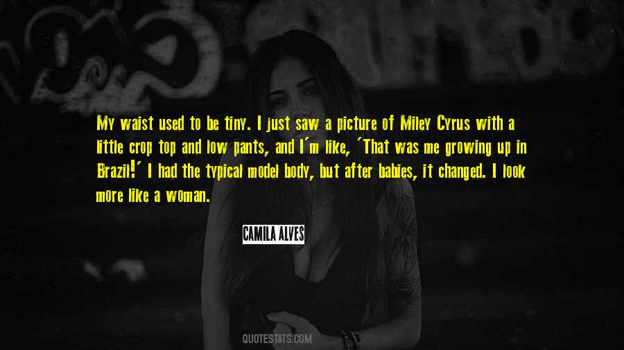 Miley Quotes #1807687