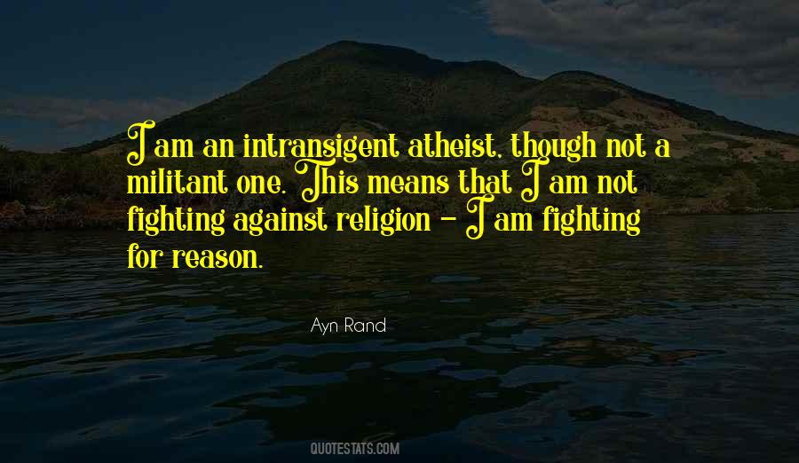 Militant Atheist Quotes #1600926