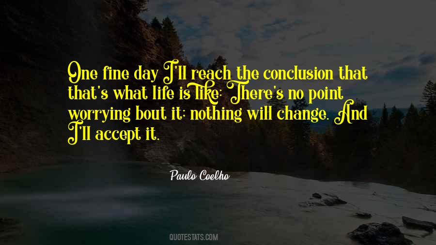 Quotes About Conclusion Life #359901