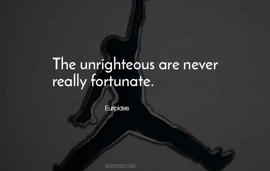 Quotes About Unrighteous #1037500