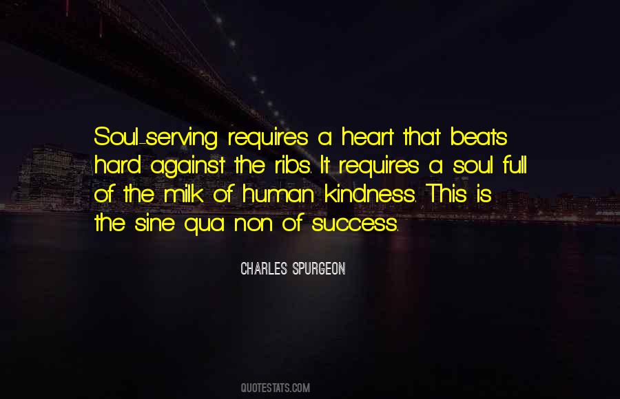 Milk Of Human Kindness Quotes #1254070