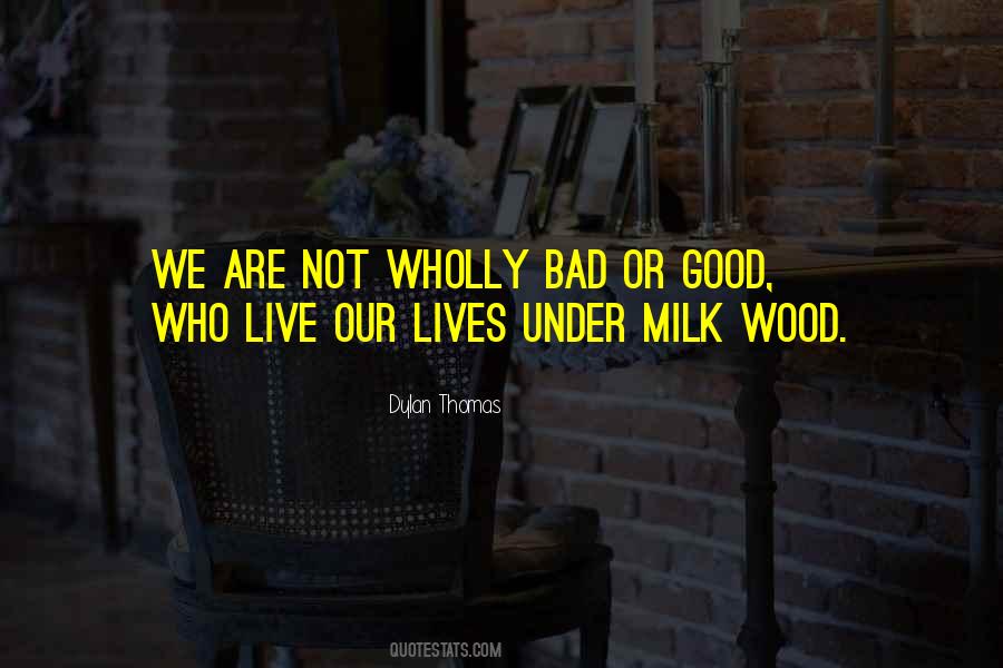 Milk Wood Quotes #498116