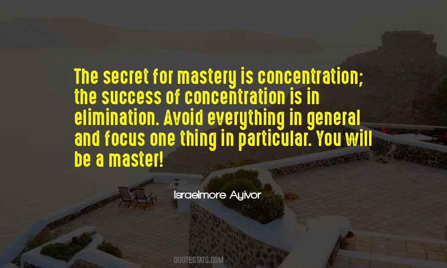 Quotes About Concentration And Focus #1324171