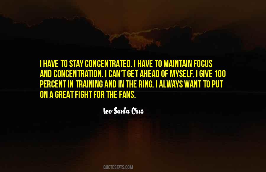 Quotes About Concentration And Focus #875351