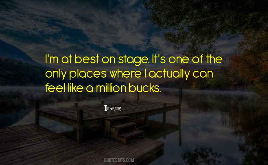 Million Bucks Quotes #352026