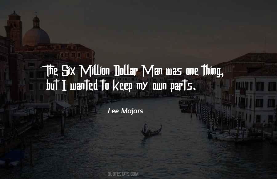 Million Dollar Man Quotes #1105927
