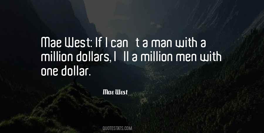 Million Dollar Man Quotes #221079