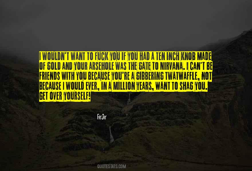 Million Friends Quotes #602660