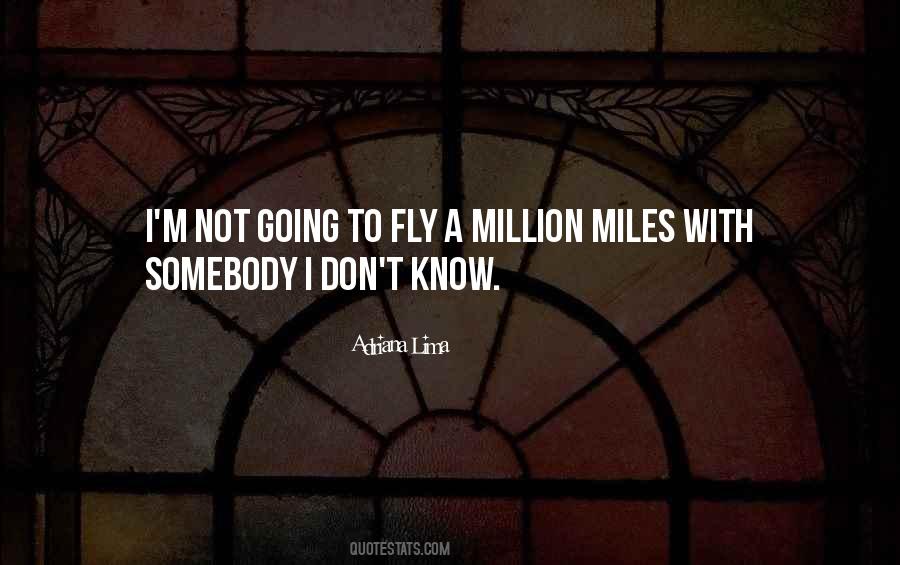 Million Miles Quotes #532236