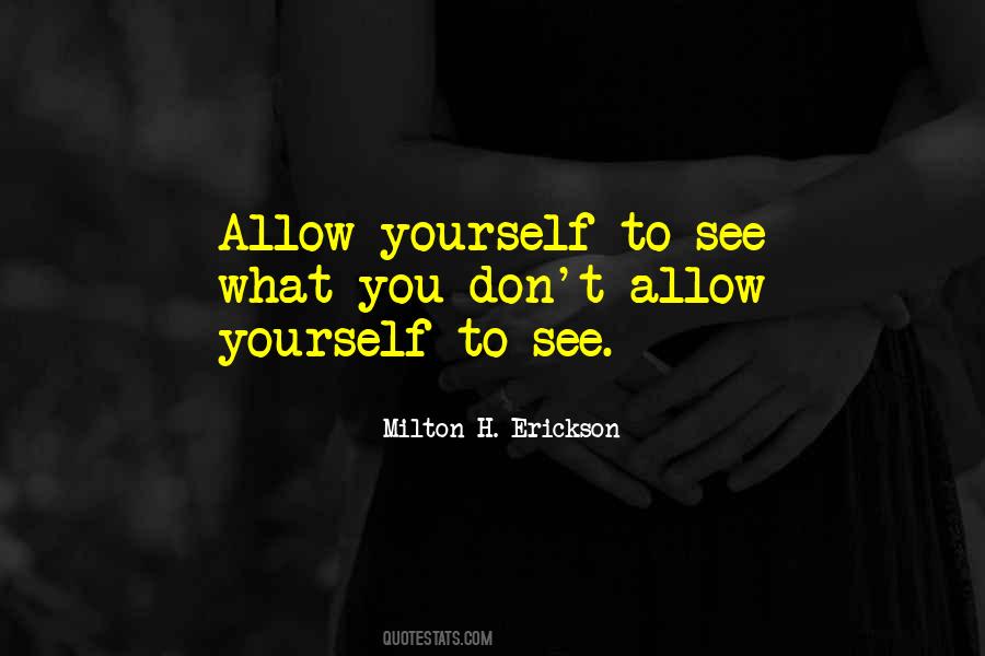 Milton Erickson Quotes #709678