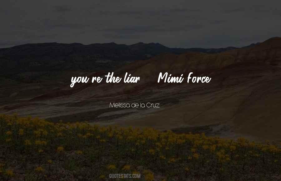 Mimi Force Quotes #794271