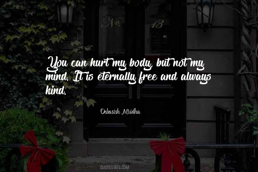 Mind And Body Philosophy Quotes #1282869
