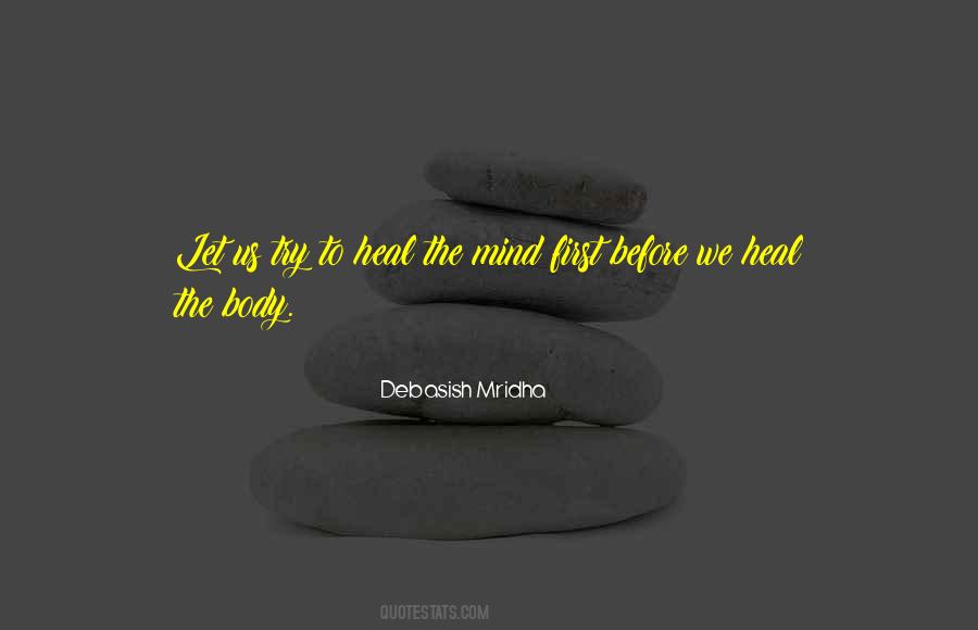 Mind And Body Philosophy Quotes #313350