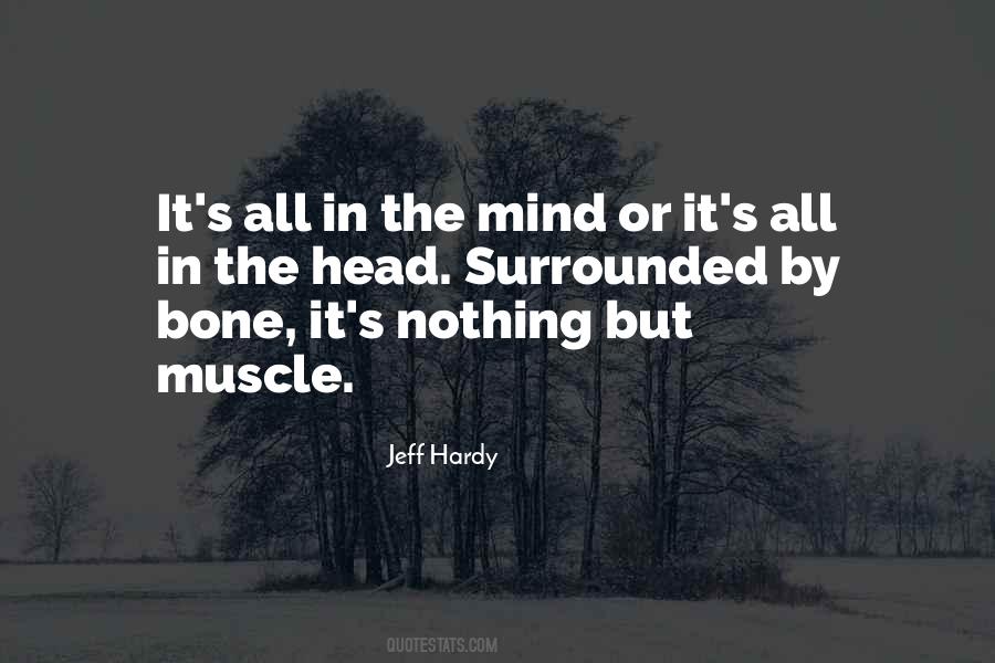 Mind And Muscle Quotes #1498863
