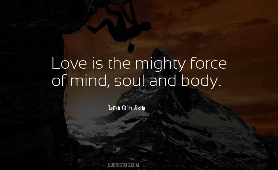 Mind Body And Soul Love Quotes #999184