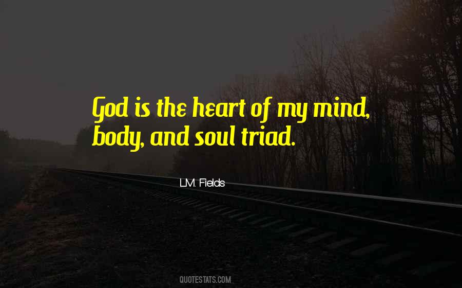 Mind Body Heart Quotes #688112