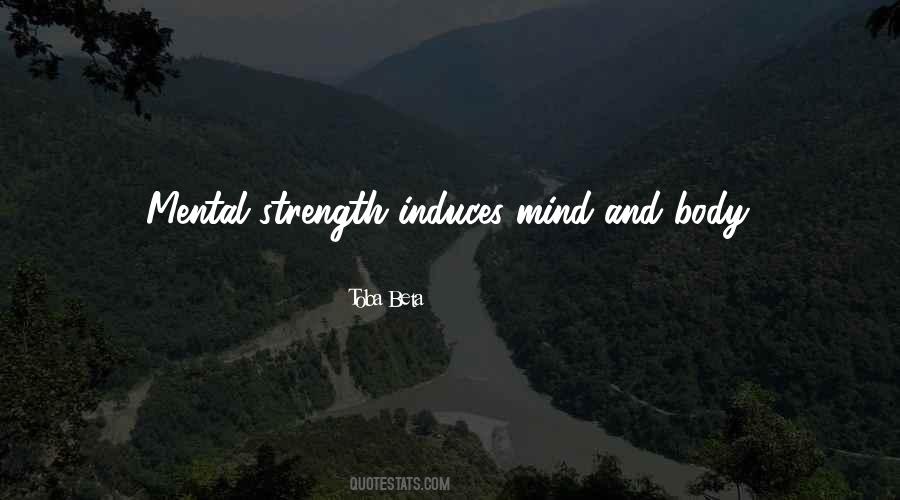 Mind Body Strength Quotes #1367599