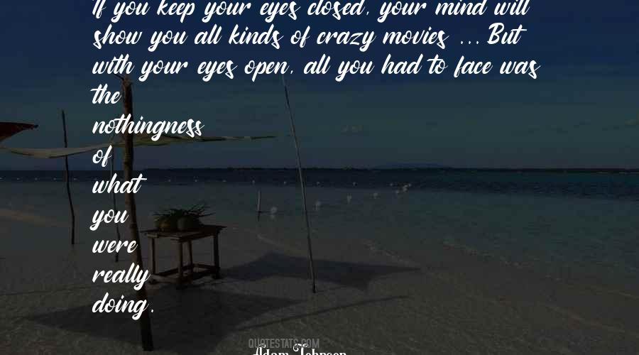 Mind Closed Quotes #525972