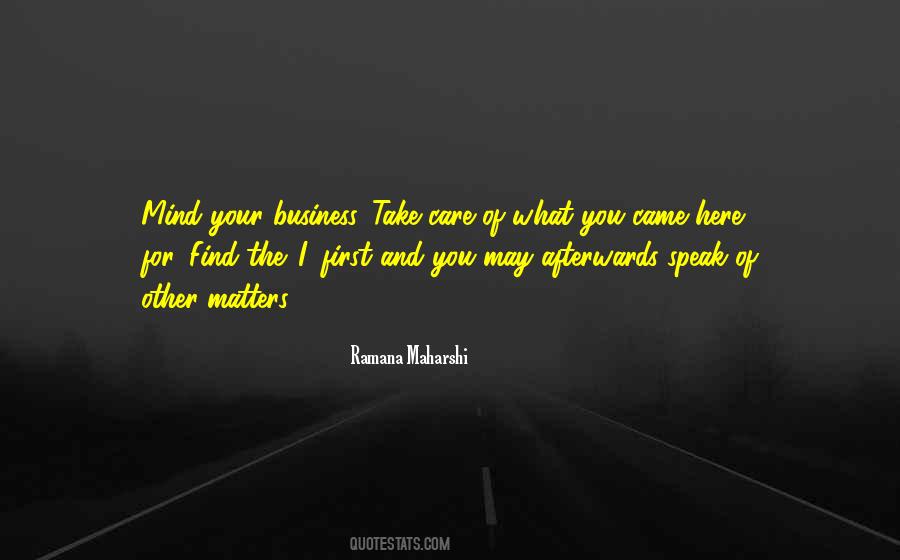 Mind In Your Own Business Quotes #14812