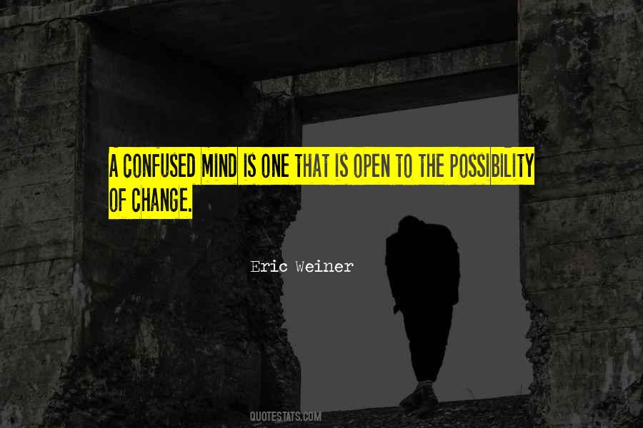 Mind Is Confused Quotes #236016