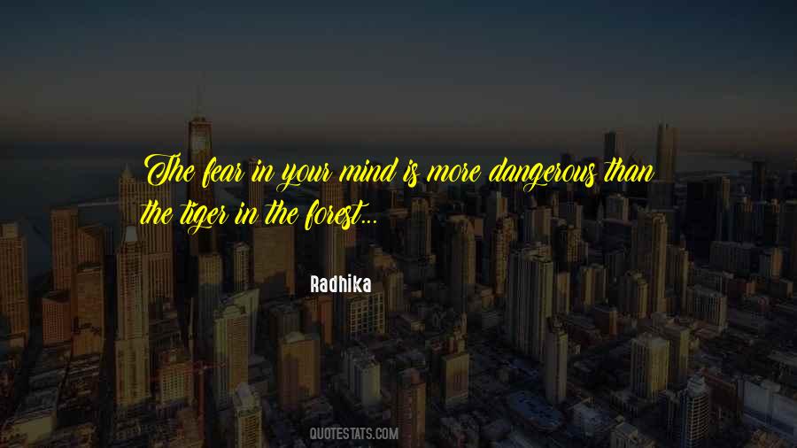 Mind Is Dangerous Quotes #1377073